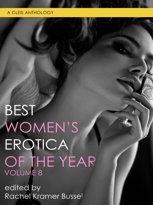 Title details for Best Women's Erotica of the Year by Rachel Kramer Bussel - Available